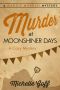 [Maggie Morgan Mystery 04] • Murder at Moonshiner Days